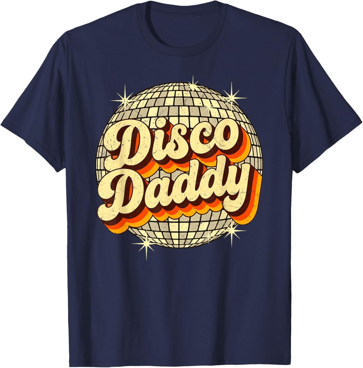 Vintage Retro Ball 70s Disco Daddy Party T-Shirt - T-Shirt | Navy