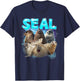 Seal Meme Lover Funny Animal Lover Sea Lion Humor Hilarious T-Shirt - T-Shirt | Navy