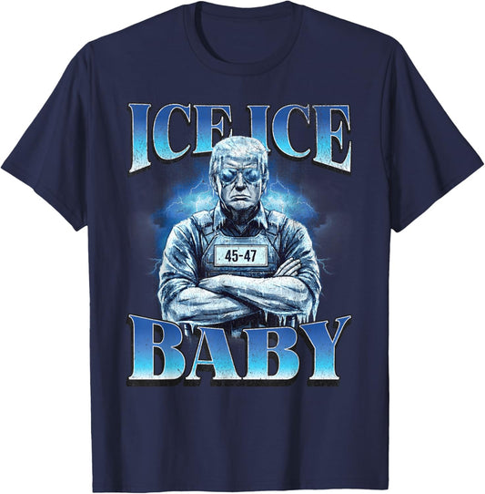 Ice Ice Baby Retro Funny Trump T-Shirt - T-Shirt | Navy