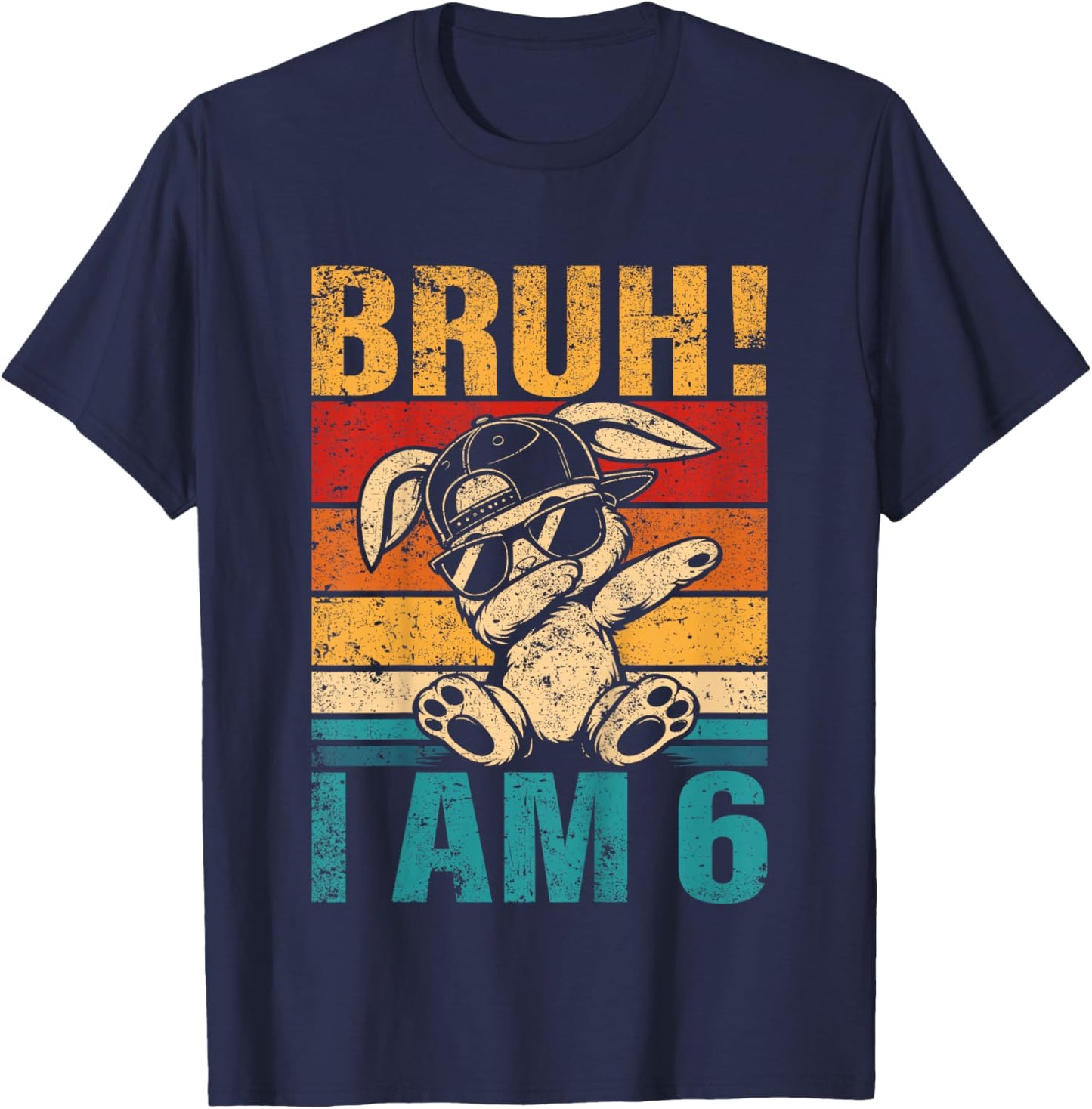 6 Year Old Birthday Dabbing Bunny Bruh It's My 6th Birthday T-Shirt - T-Shirt | Navy