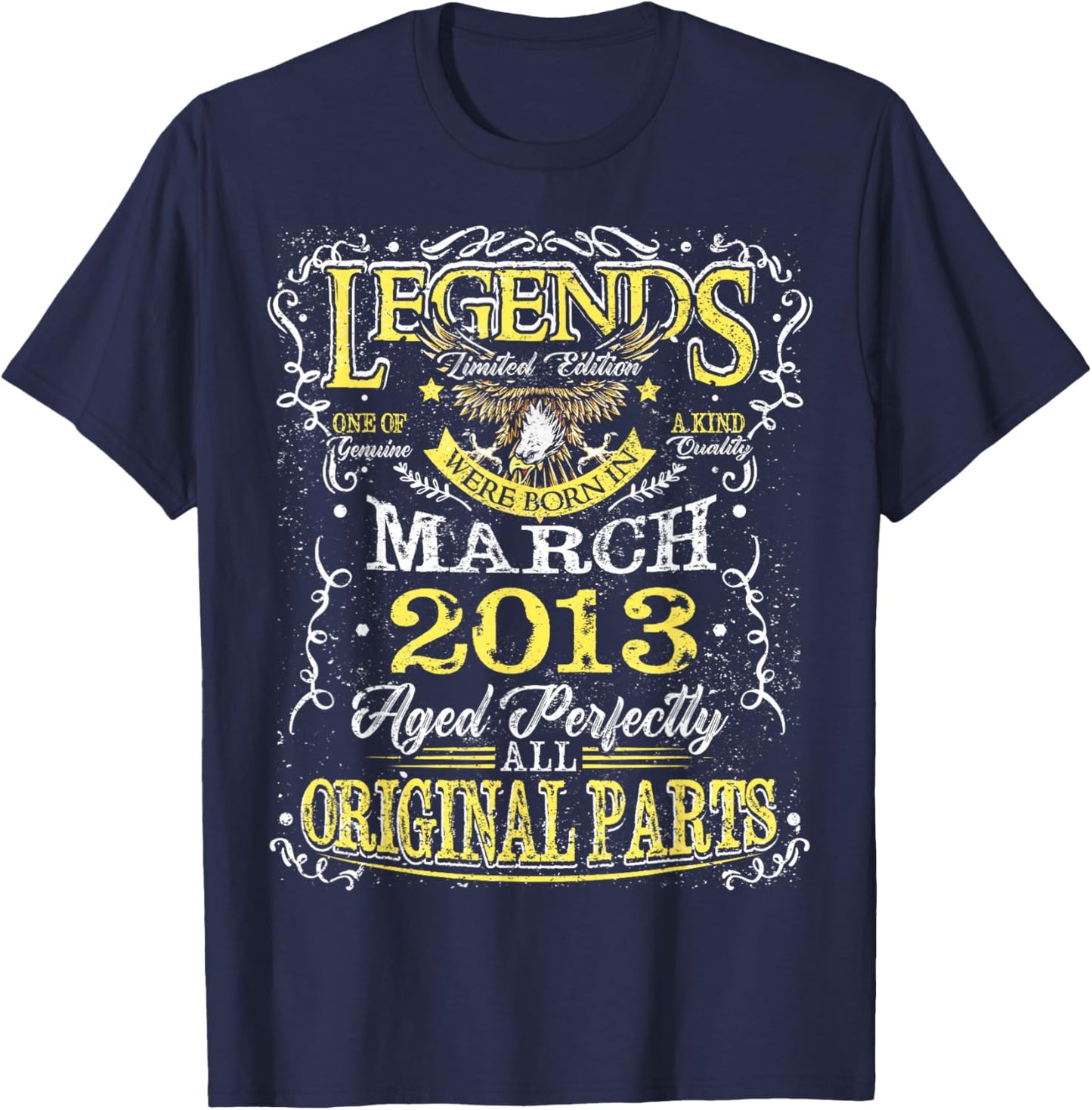 13th Birthday Gift Legend Born in March 2013 13 Yrs Old T-Shirt - T-Shirt | Navy