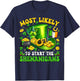 Patrick's Day Shamrock Most Likely to Start The Shenanigans T-Shirt - T-Shirt | Navy