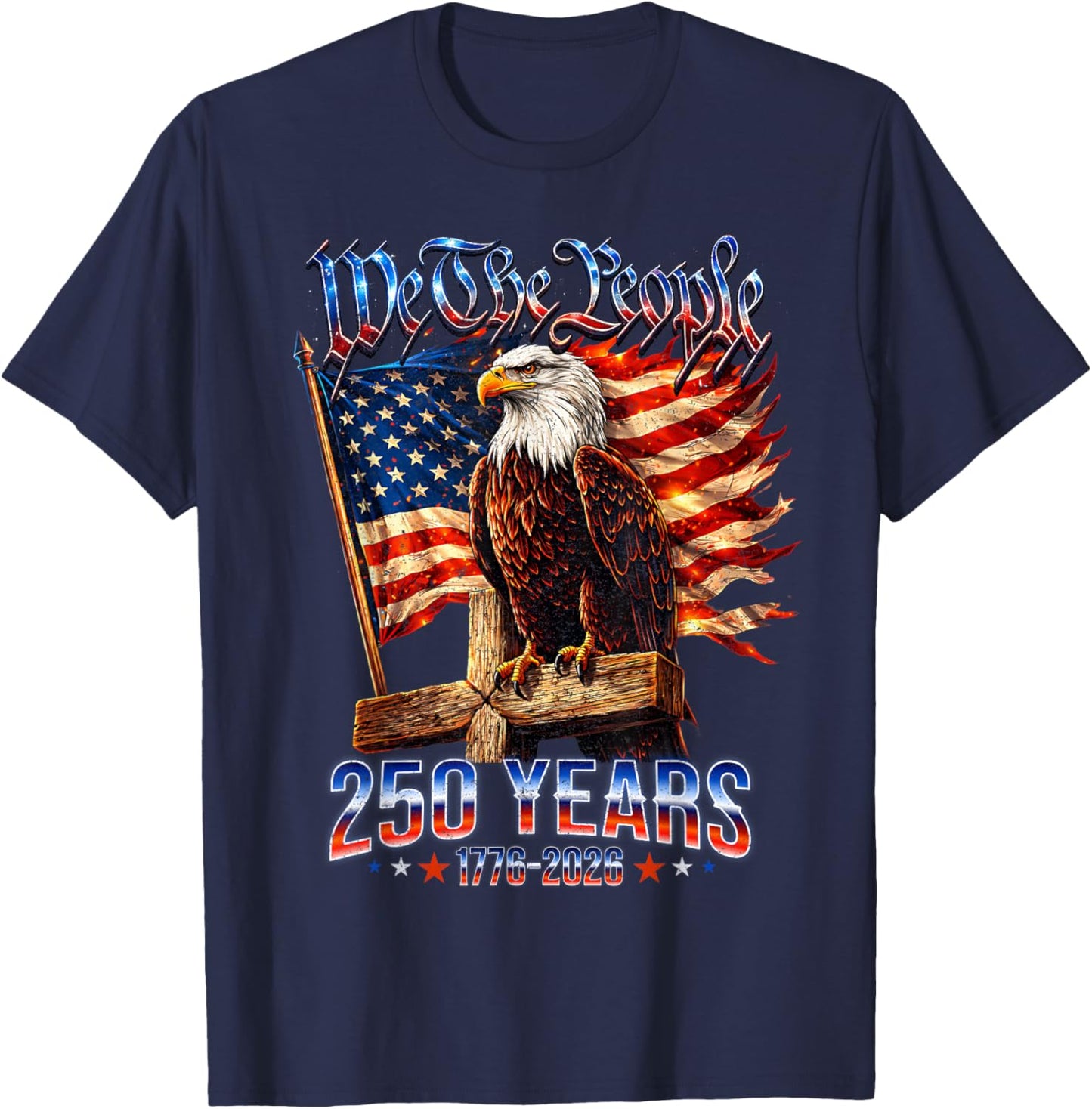 250 Years American 1776 2026 250th USA Birthday 4th of July T-Shirt - T-Shirt | Navy