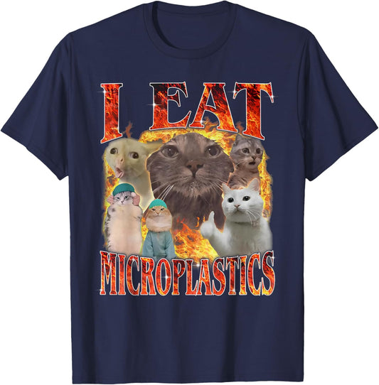 I Eat Microplastics Funny Cat Meme Unhinged Brainrot Humor T-Shirt - T-Shirt | Navy