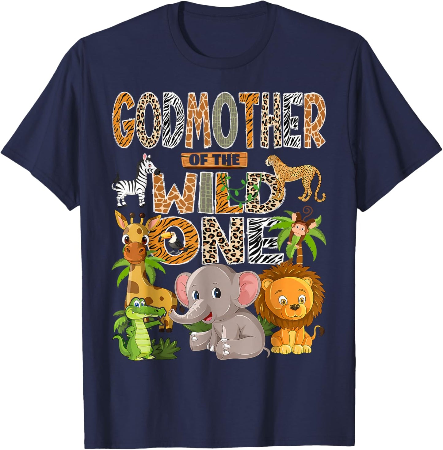 Godmother of The Wild One 1st Birthday Boy Safari Jungle T-Shirt - T-Shirt | Navy