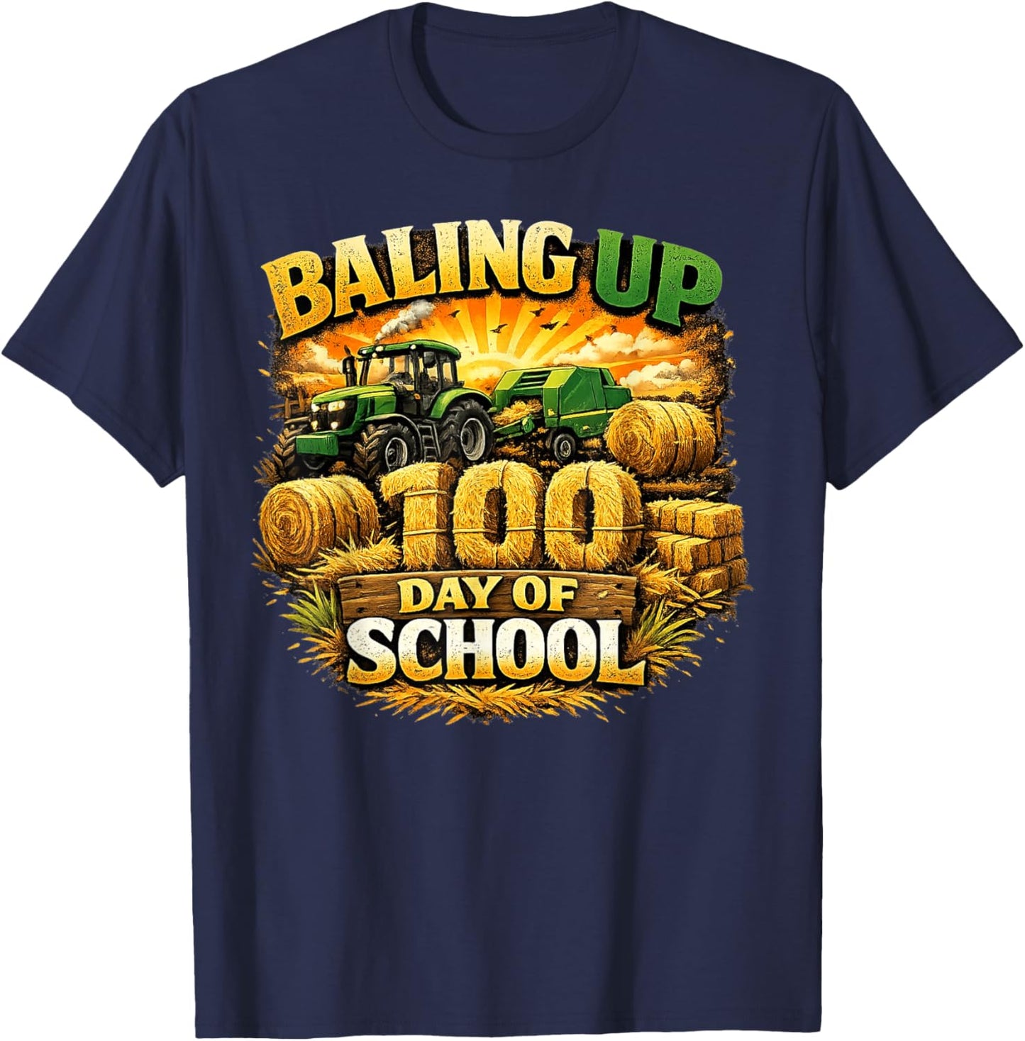 Baling Up 100 Days of School Tractor Tractor 100th Day Party T-Shirt - T-Shirt | Navy