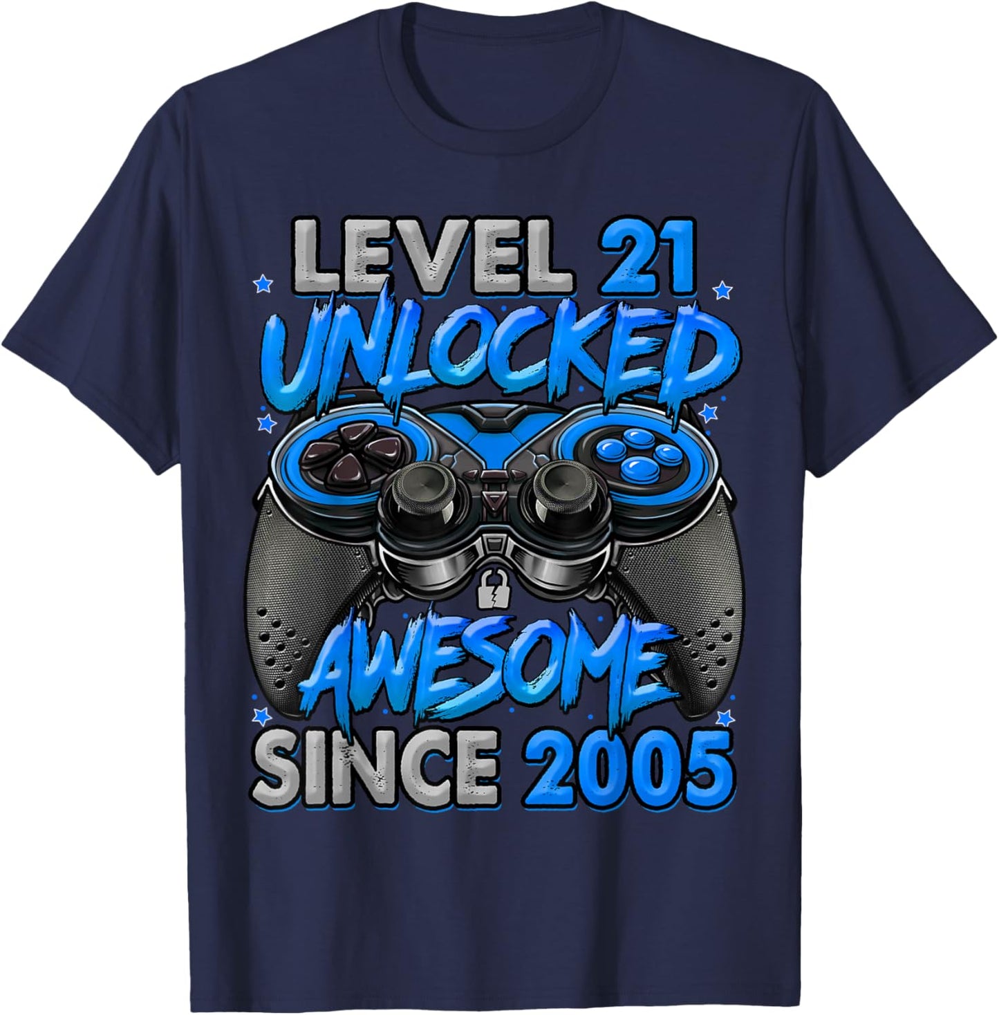 Level 21 Unlocked Awesome Since 2005 21st Birthday Gaming T-Shirt - T-Shirt | Navy