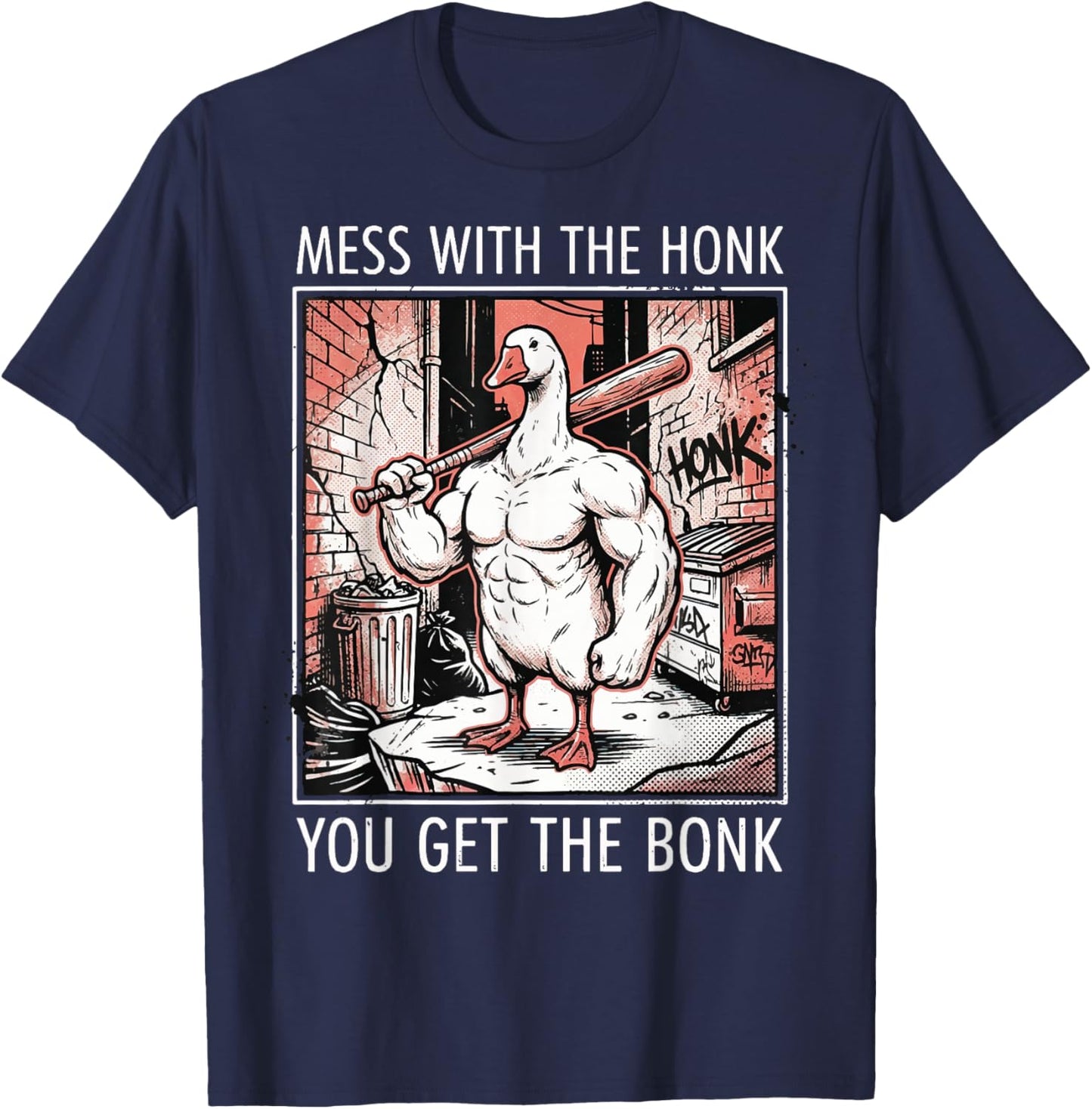 Mess with The Honk You Get The Bonk T-Shirt - T-Shirt | Navy