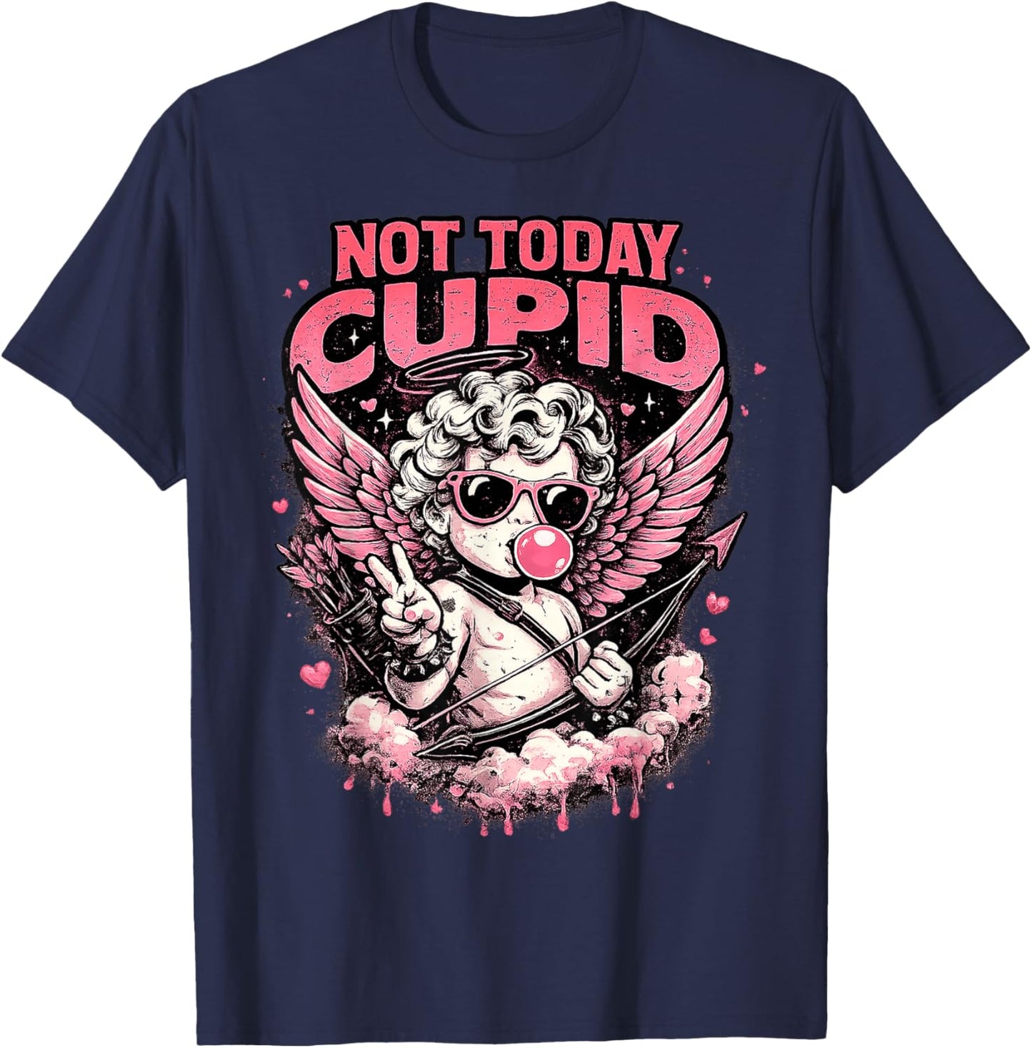 Not Today Cupid Funny Anti Valentine Graphic Gifts Men Women T-Shirt - T-Shirt | Navy