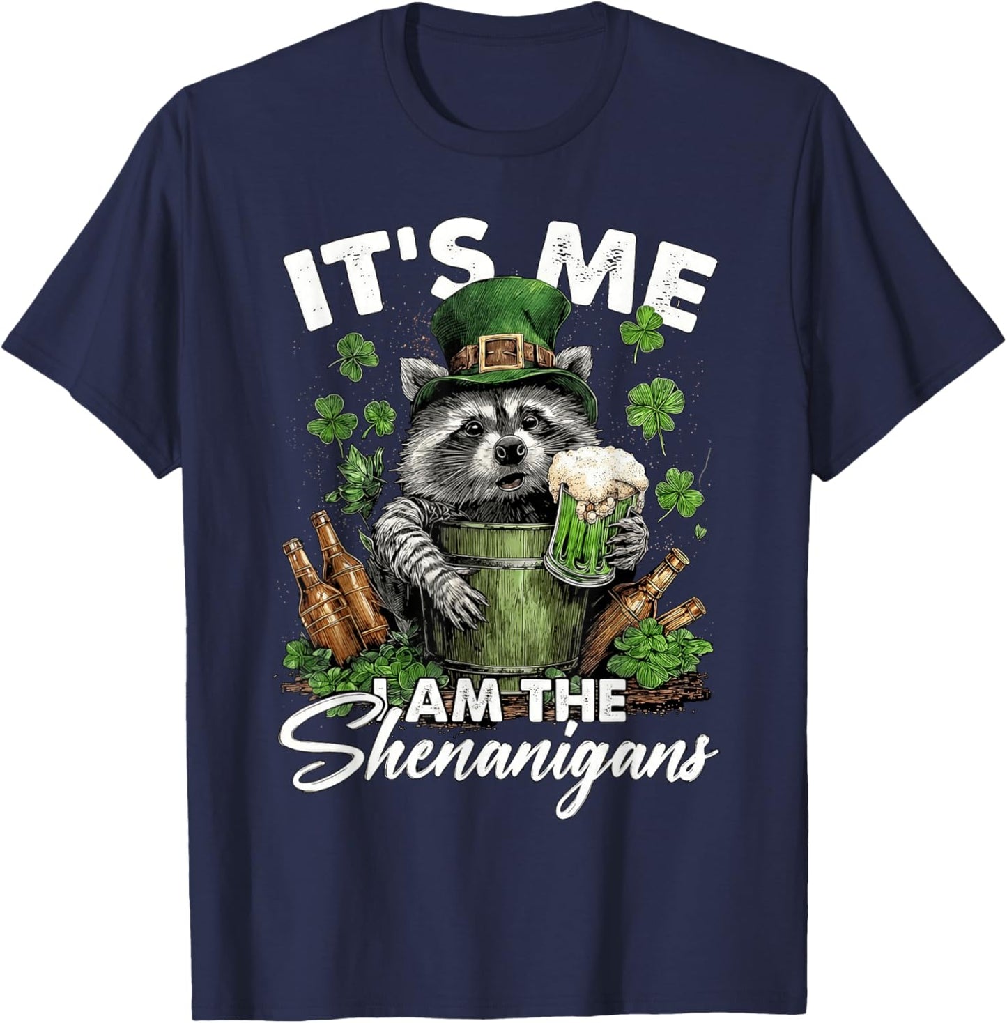 It's Me I Am The Shenanigans Raccoon Funny St Patrick's Day T-Shirt - T-Shirt | Navy