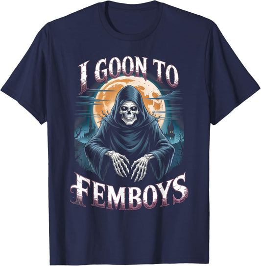 I Goon FEMBOYS Brainrot Meme Skeleton Edging Adult Humor T-Shirt - T-Shirt | Navy