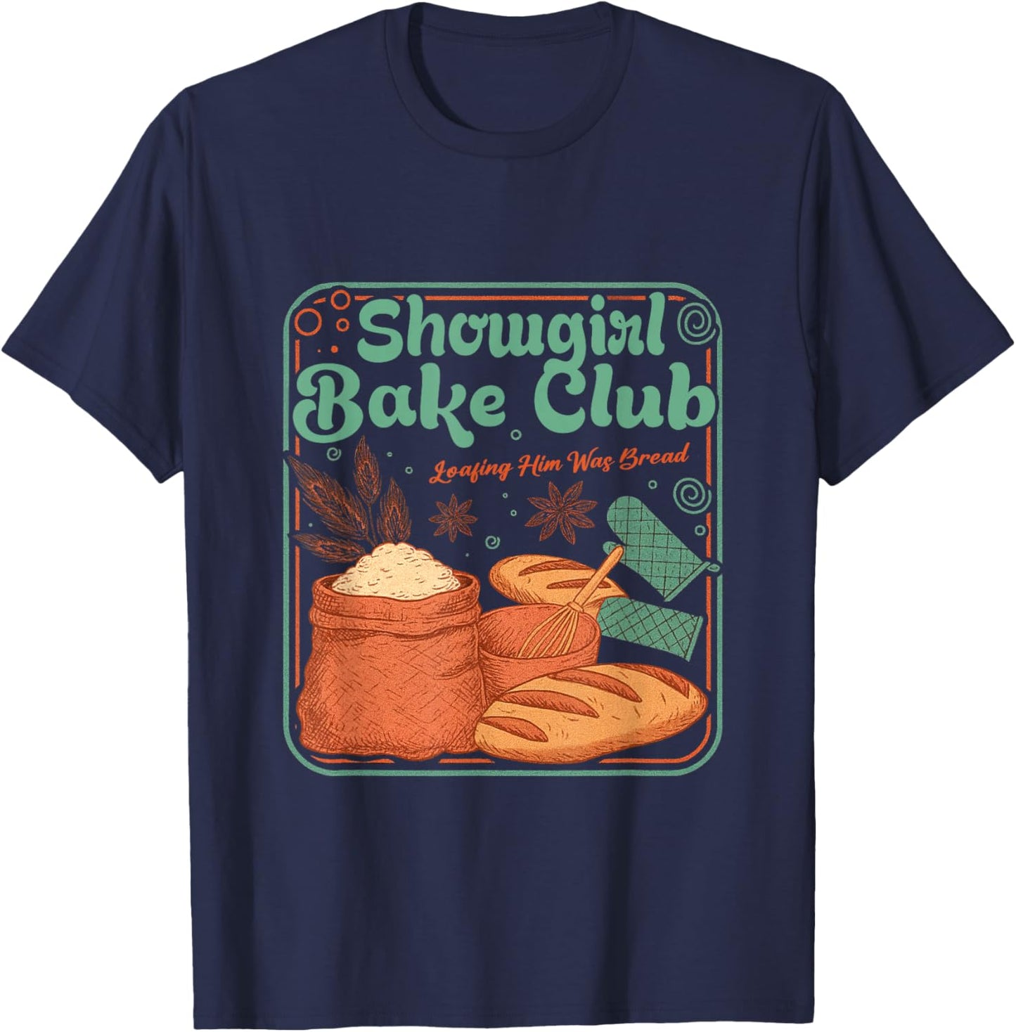 Vintage Bake Club Loafing Him was Bread T-Shirt - T-Shirt | Navy