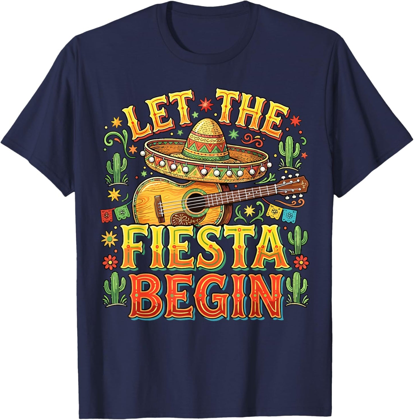 Let The Fiesta Begin Mexican Cinco De Mayo T-Shirt - T-Shirt | Navy