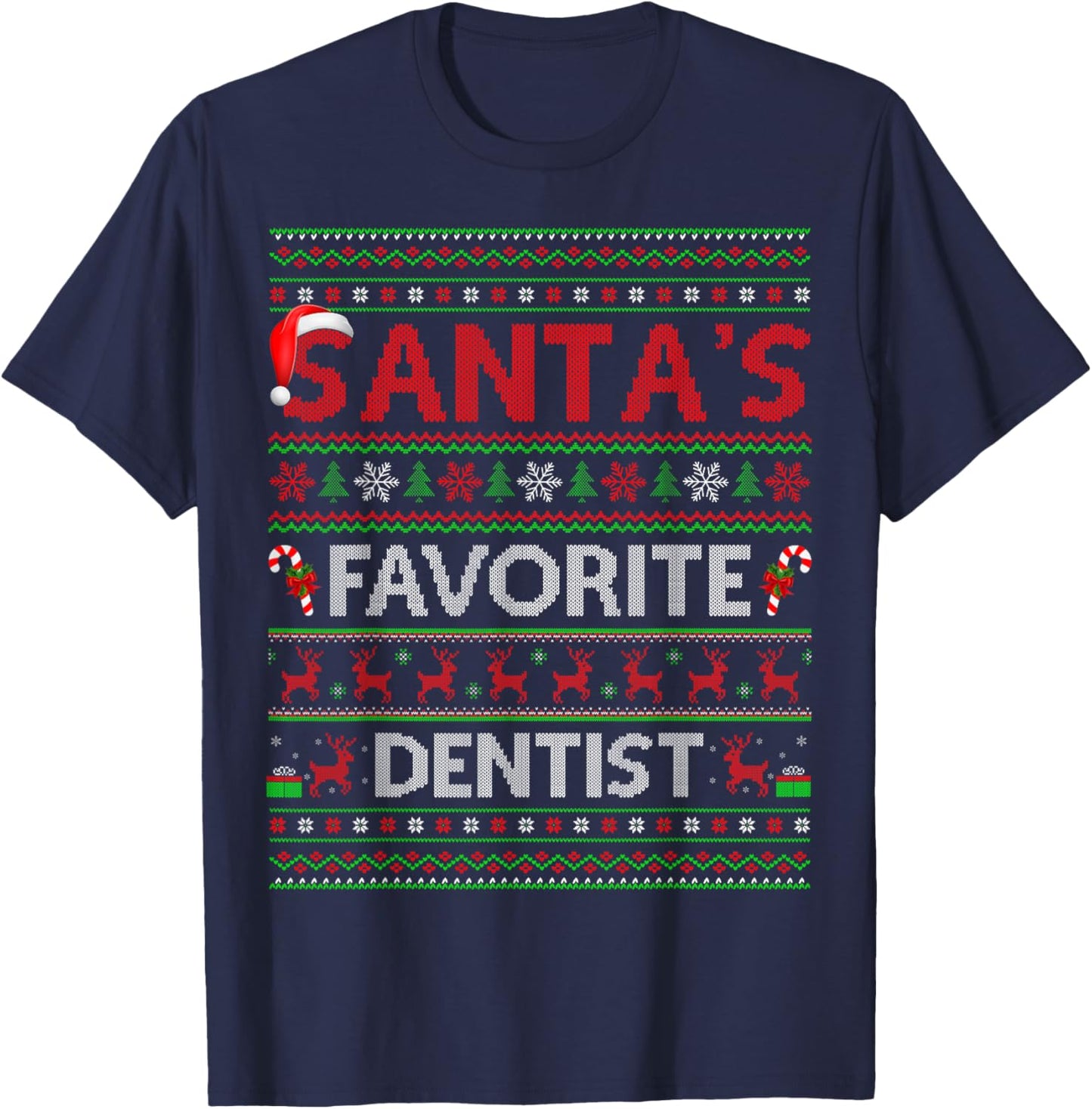 Santa Favorite Dentist Ugly Christmas Sweaters Funny Xmas T-Shirt - T-Shirt | Navy