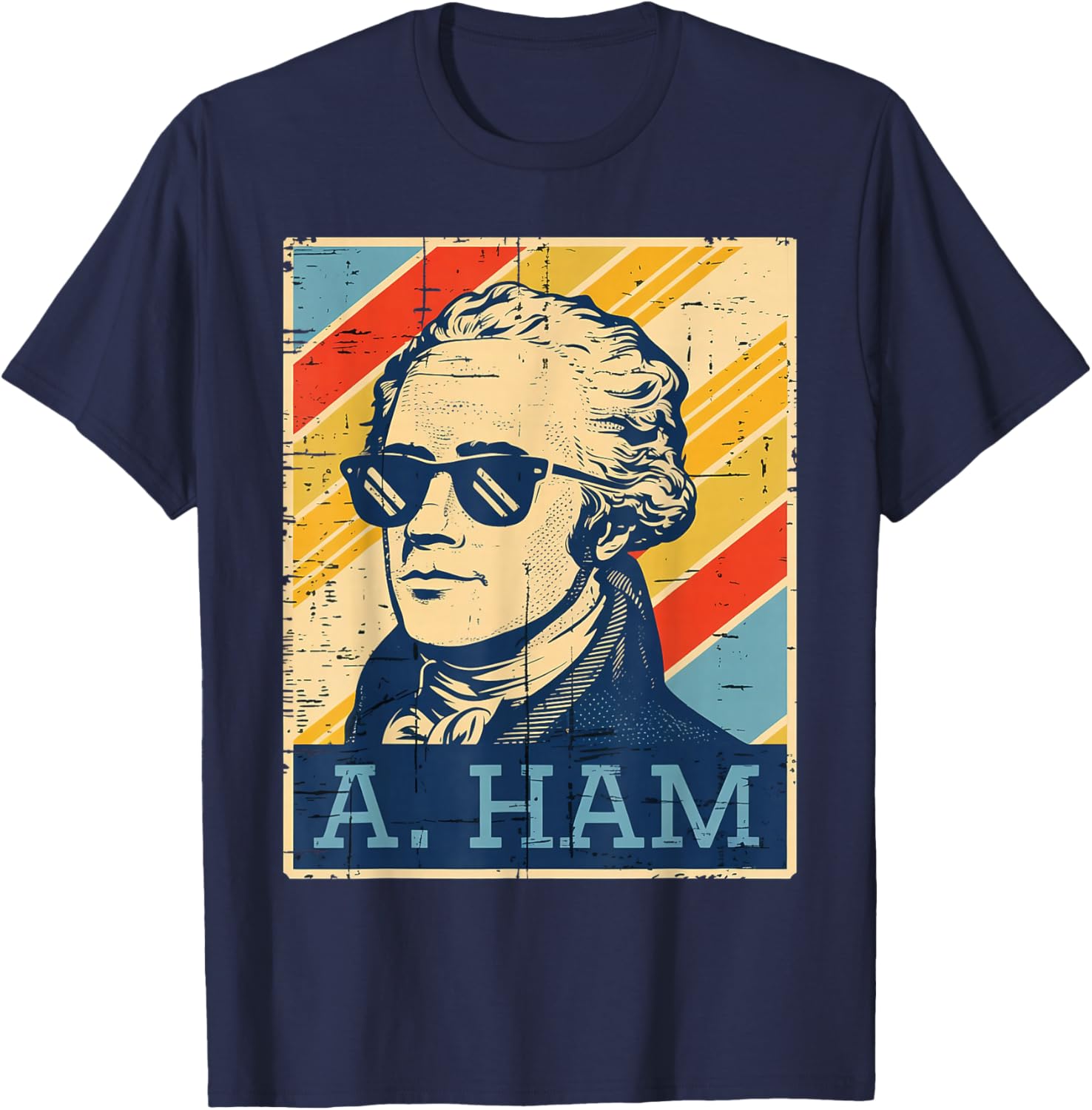 A Ham Alexander Hamilton Retro Funny Saying Men Women Kids T-Shirt - T-Shirt | Navy