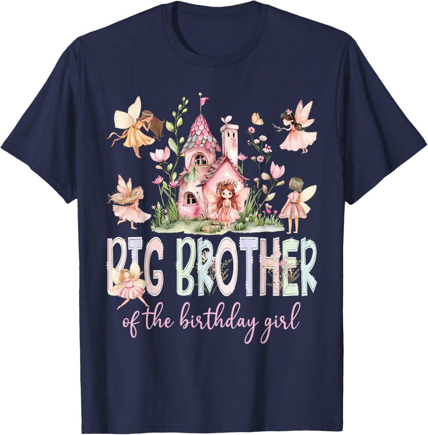 Big Brother of The Birthday Girl Fairy Magical Family T-Shirt - T-Shirt | Navy