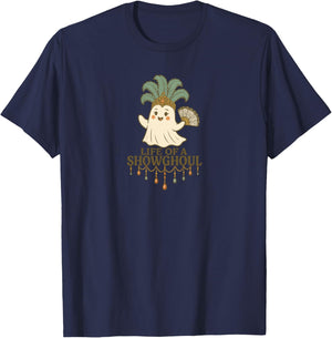 Life of a Showghoul Cute Halloween Ghost Showgirl Fan Design T-Shirt - T-Shirt | Navy