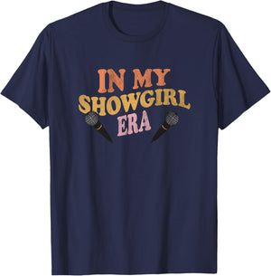 In My Showgirl Era Costume Outfit Microphone Stage T-Shirt - T-Shirt | Navy
