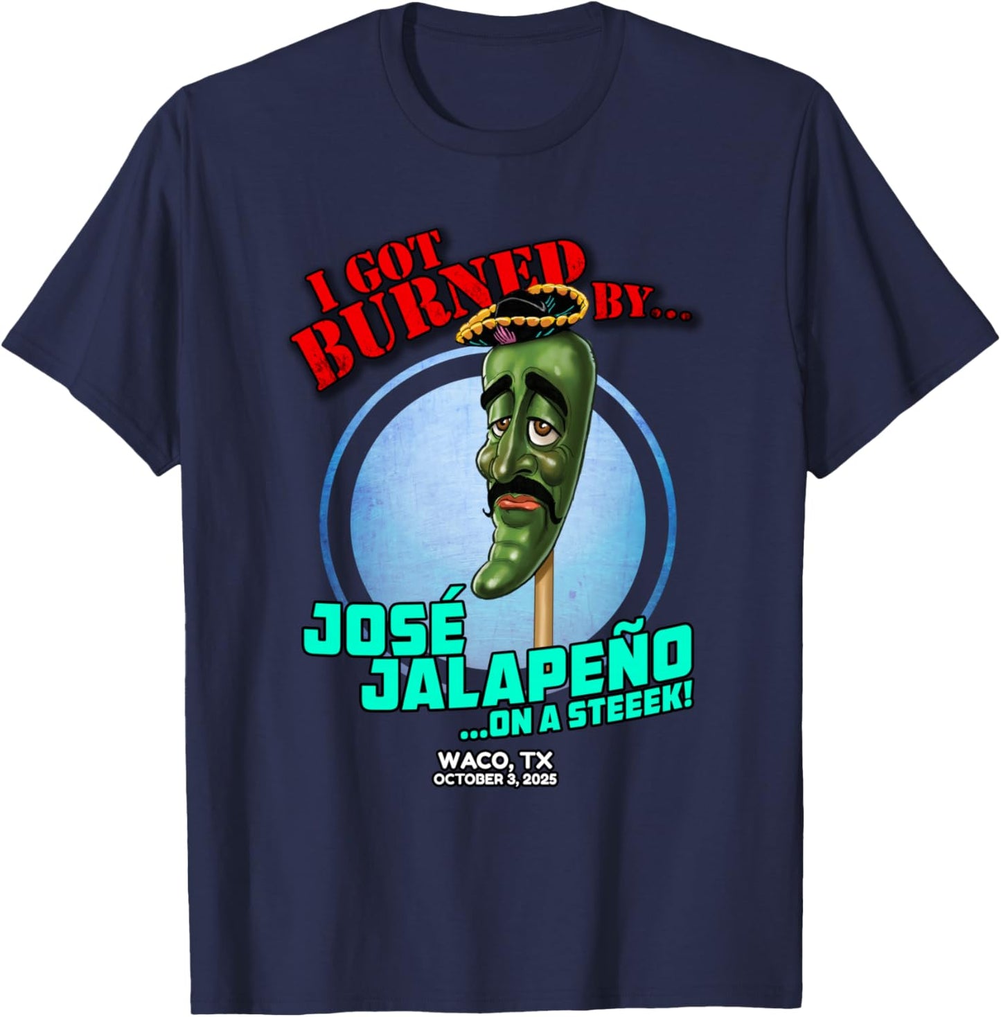 Jose Jalapeno On A Stick Waco, TX (2025) T-Shirt - T-Shirt | Navy