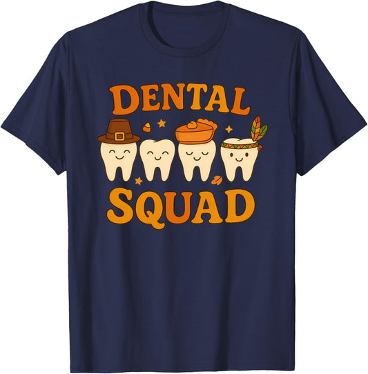 Thanksgiving Dental Squad Dentist Staff Autumn Fall T-Shirt - T-Shirt | Navy