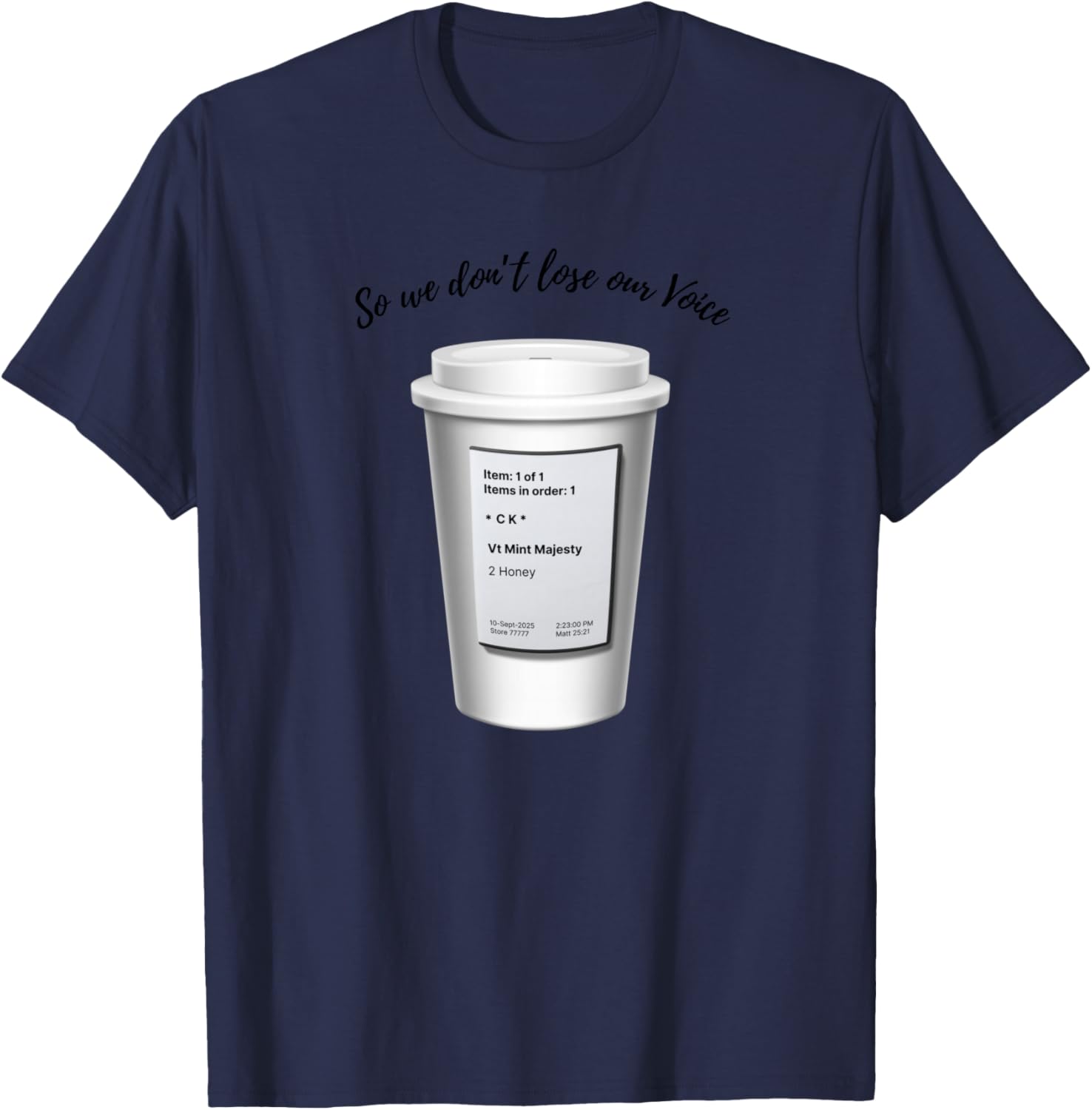 So We Don't Lose Our Voice Mint Majesty Tea Order Tea Label T-Shirt - T-Shirt | Navy
