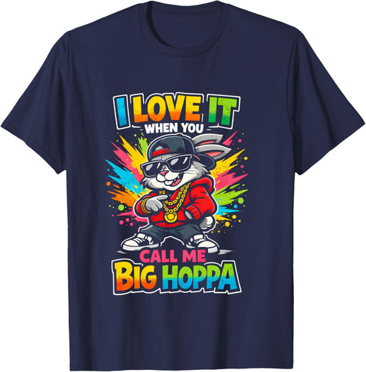 I Love It When You Call Me Big Hoppa Funny Easter Bunny Kids T-Shirt - T-Shirt | Navy