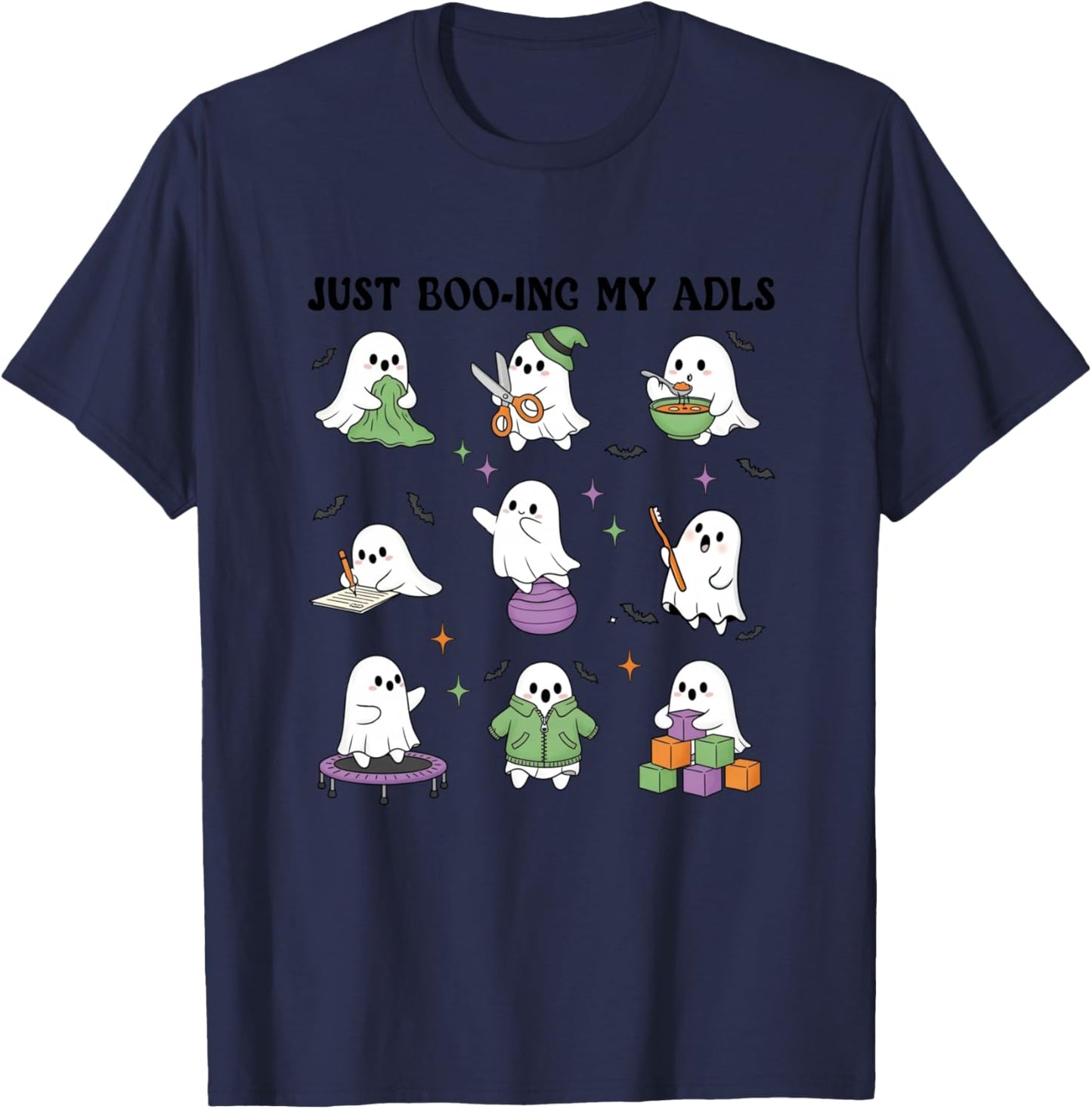 Just Boo-ing My ADLS Ghost Halloween Occupational Therapy OT T-Shirt - T-Shirt | Navy