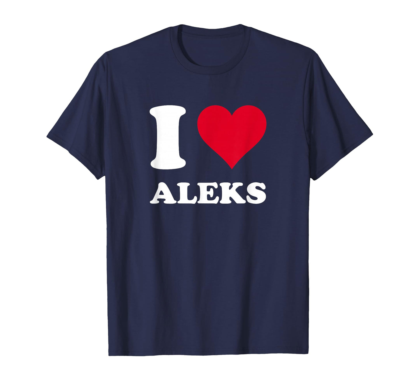 Red Heart I Love Aleks T-Shirt