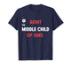 AEMT The Middle Child of EMS Funny Paramedic Medication T-Shirt
