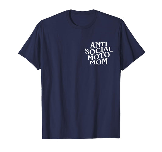 Anti Social Moto Mom Funny Dirt Bike Rider Mother T-Shirt