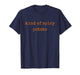 Kind of Spicy Potato Funny Thanksgiving Friend T-Shirt