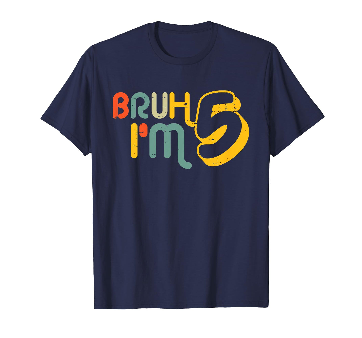 Kids 5th Birthday Bruh Im 5 Year Old Bday Meme Boys Girls Kids T-Shirt