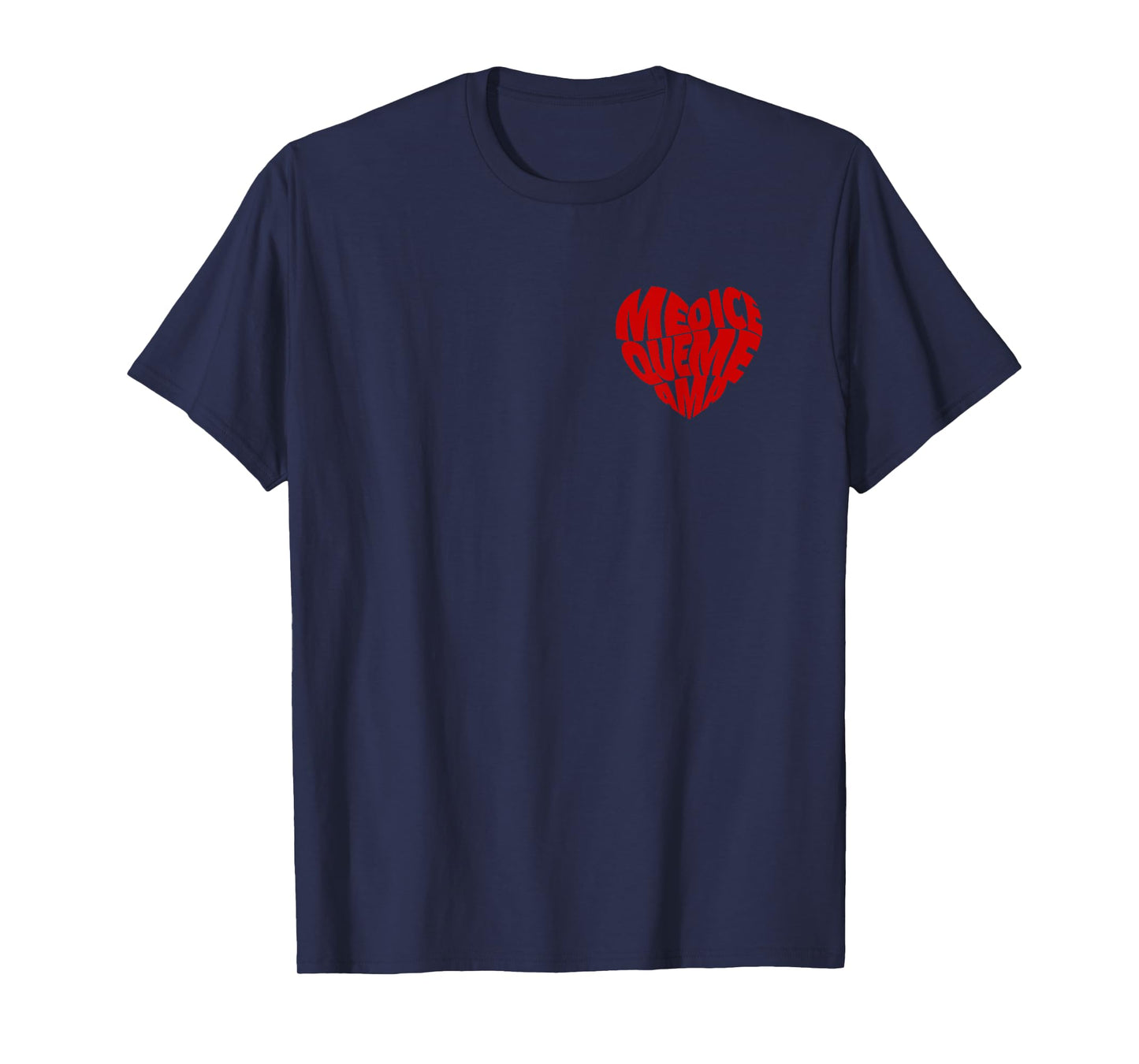 Me Dice Que Me AMA Red Heart T-Shirt