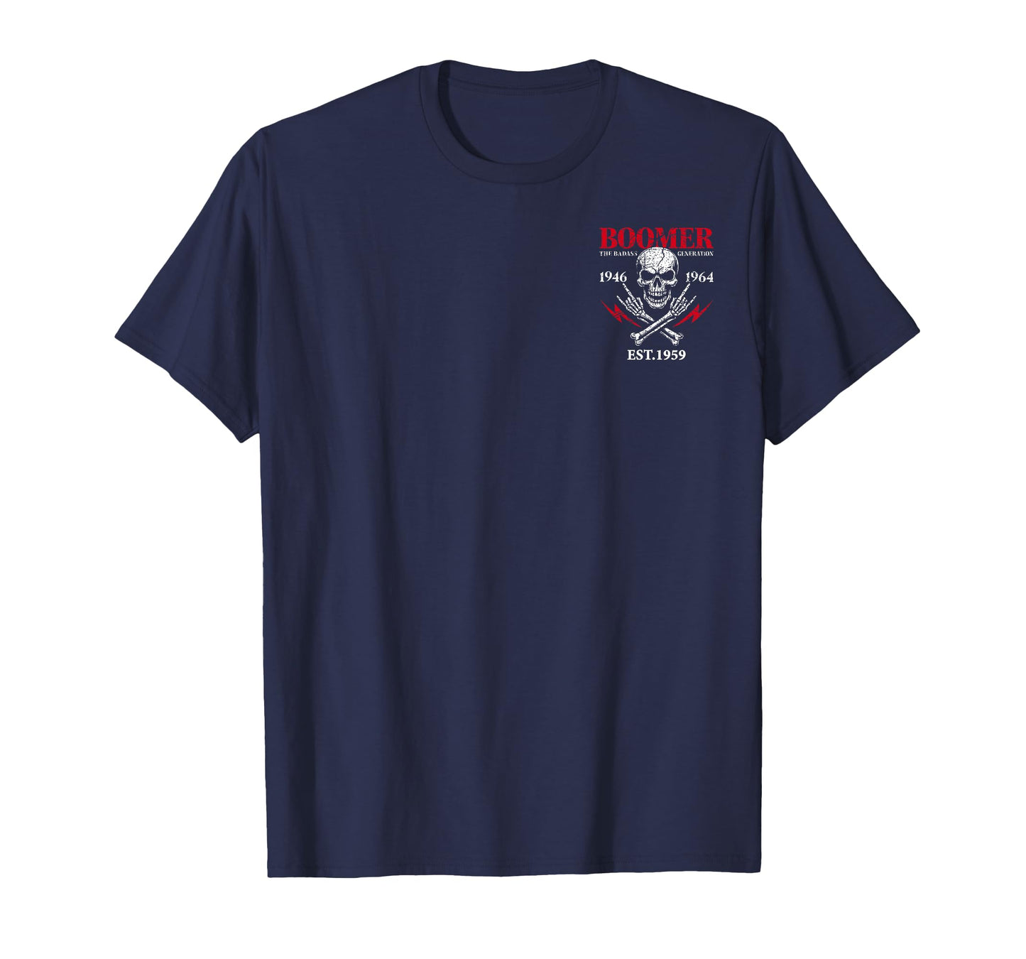 Boomer Generation Badass Before All You Sissies 1959 2 Sides T-Shirt