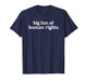 Big Fan of Human Rights, World Peace Supporter T-Shirt