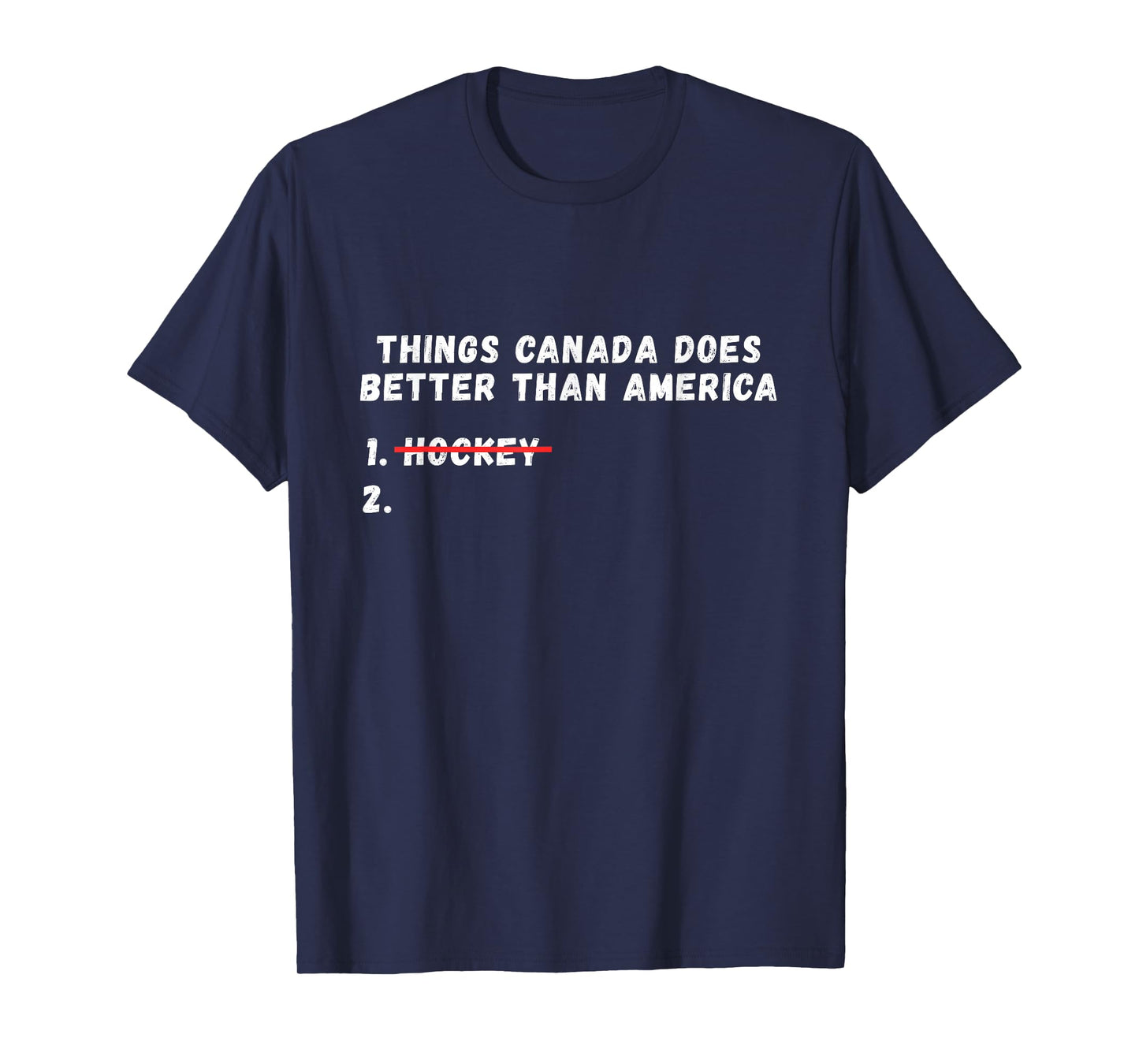 Things Canada Does Better Than America T-Shirt