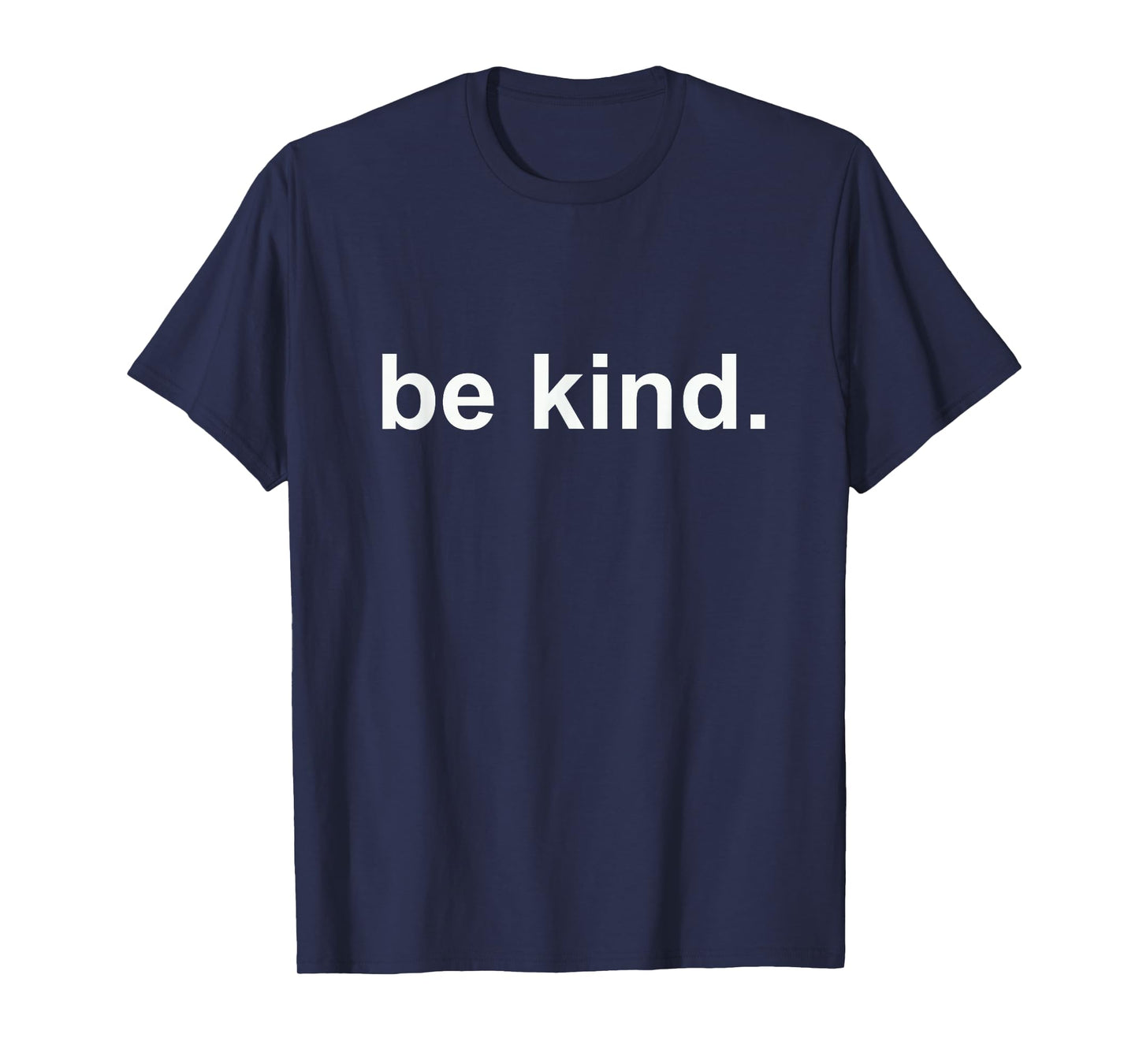 Be Kind Minimalist Love Kindness Positive T-Shirt