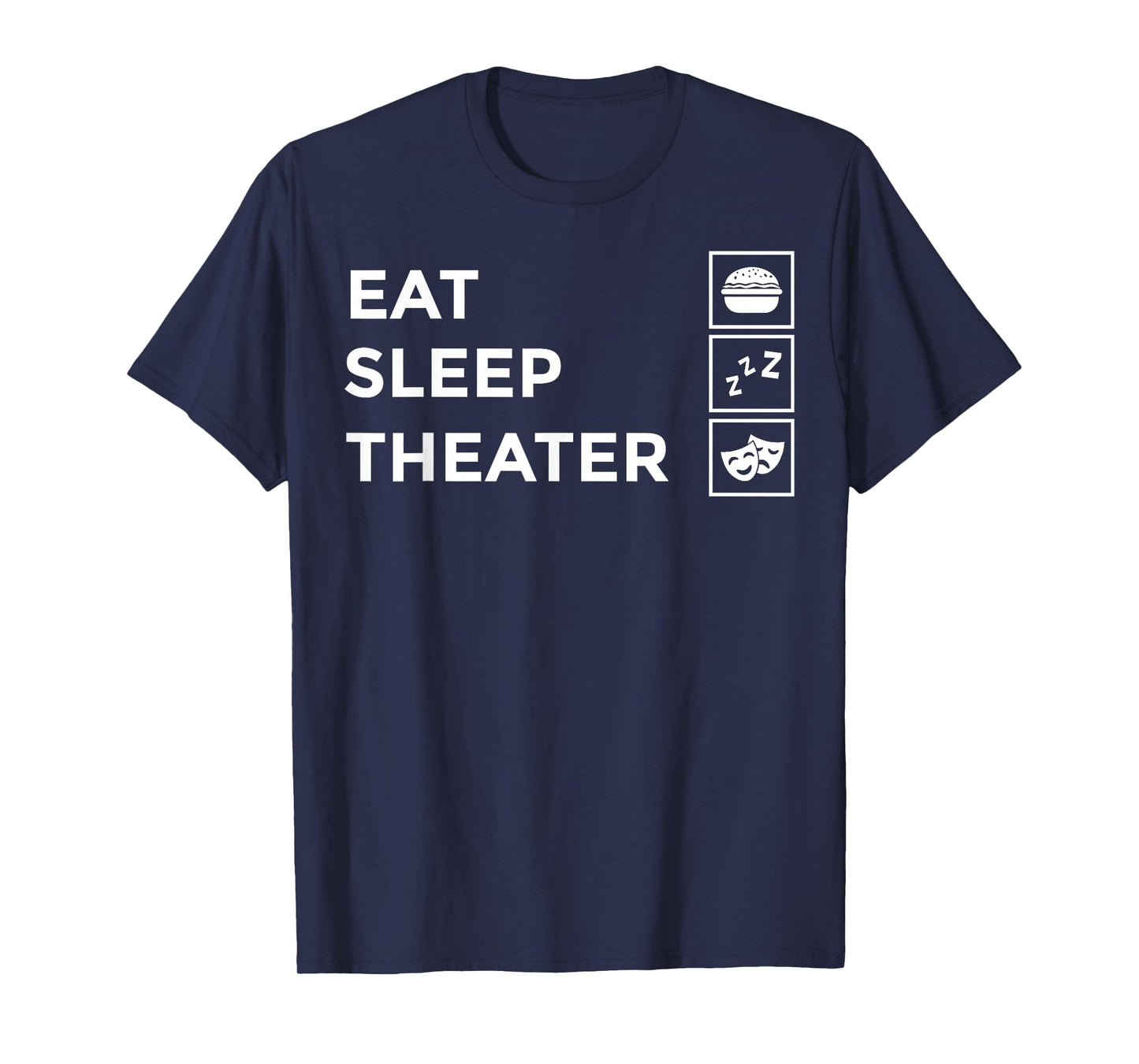 Funny Theater Art for Men Women Theatre Acting Lover Theater T-Shirt