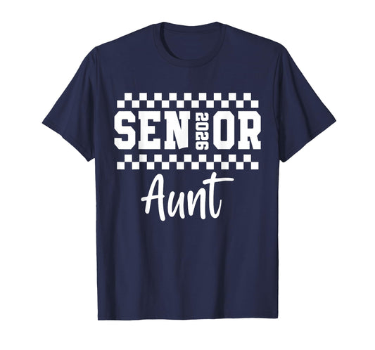 Proud Senior Aunt 2026 Senior 2026 Aunt Class of 2026 Aunt T-Shirt