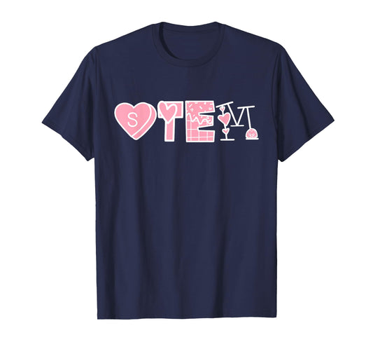 STEM Teacher Valentines Science Technology Engineering Math T-Shirt