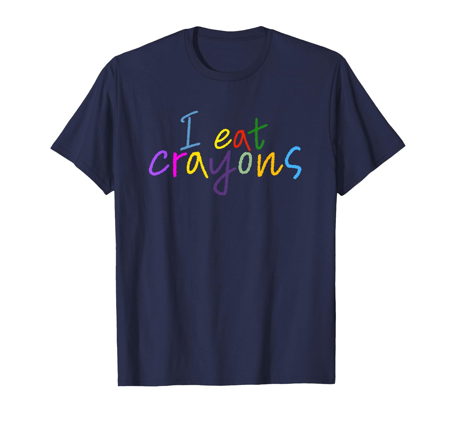 Funny Drawing Adult Coloring Art Teacher - I Eat Crayons T-Shirt