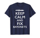 Keep Calm and Fix Bayonets T-Shirt
