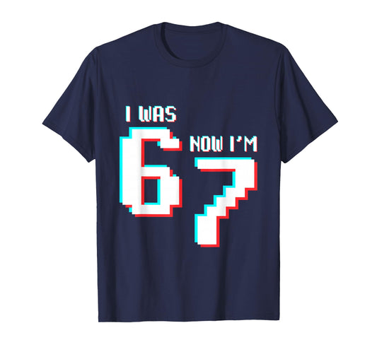 7 Year Old Birthday Kids was 6 Now I’m 7 Gamer 67 Funny Meme T-Shirt