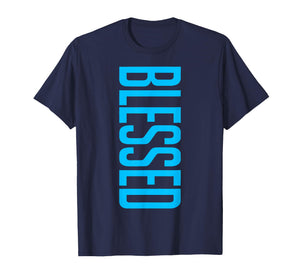 Blessed Vertical Streetwear Retro Gamma Blue Matching T-Shirt
