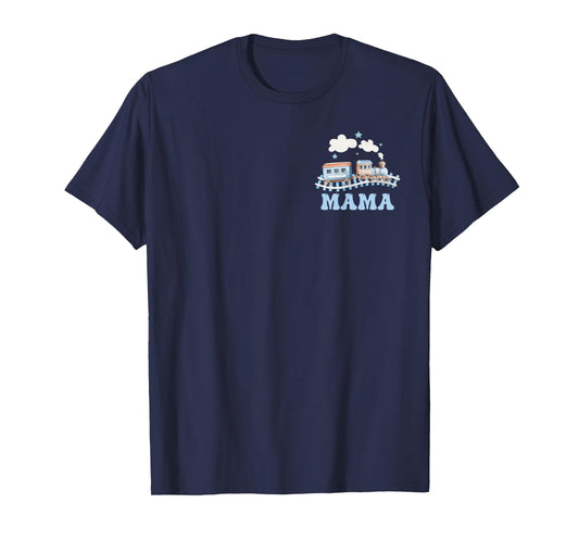 Mama First Birthday Boy Girl Train Railroad Family Matching T-Shirt