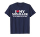 I Love My Son in Law Family Favorite Child Pun Mother in Law T-Shirt
