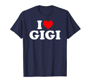 I Love Gigi T-Shirt