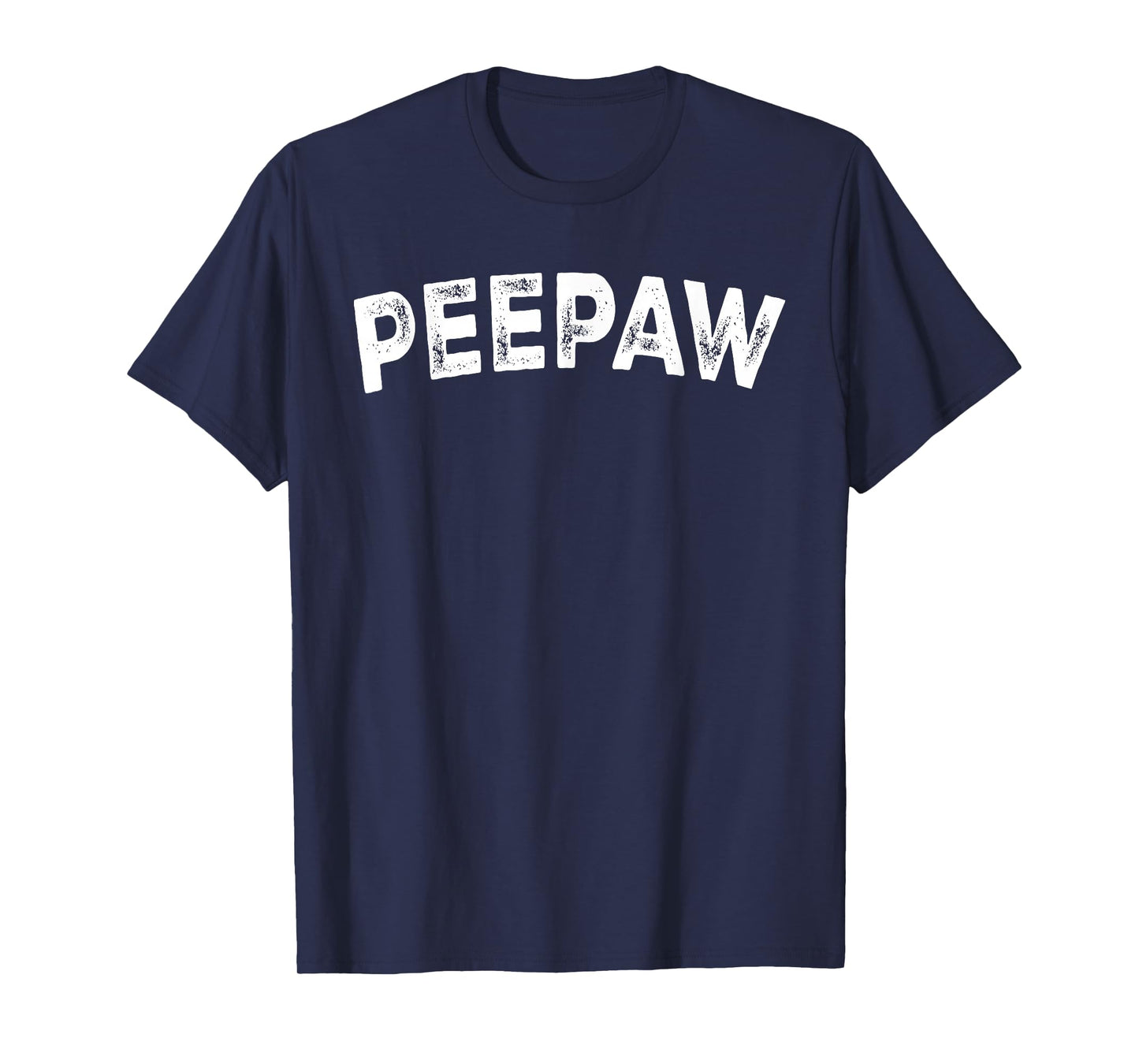 Peepaw T-Shirt