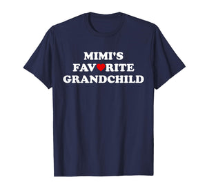 Mimi's Favorite Grandchild Grandmas Favorite Child Girl Boy T-Shirt