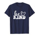 Be Kind Minimalist Love Kindness Positive T-Shirt